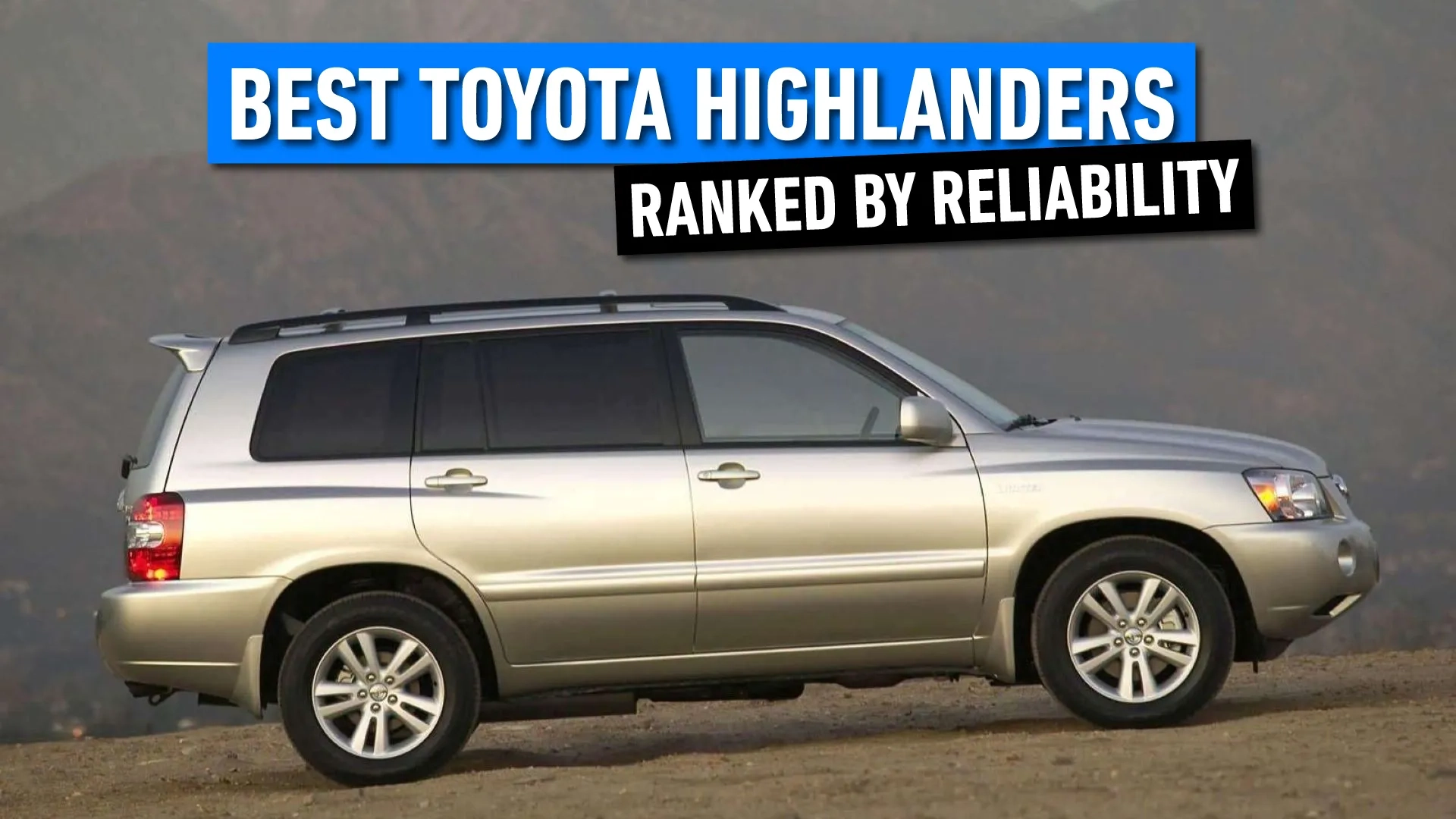 best year for toyota highlander best year for toyota highlander